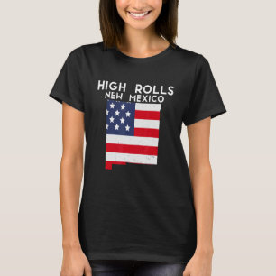HIGH ROLLS USA State America Travel New Mexican Ne T-Shirt