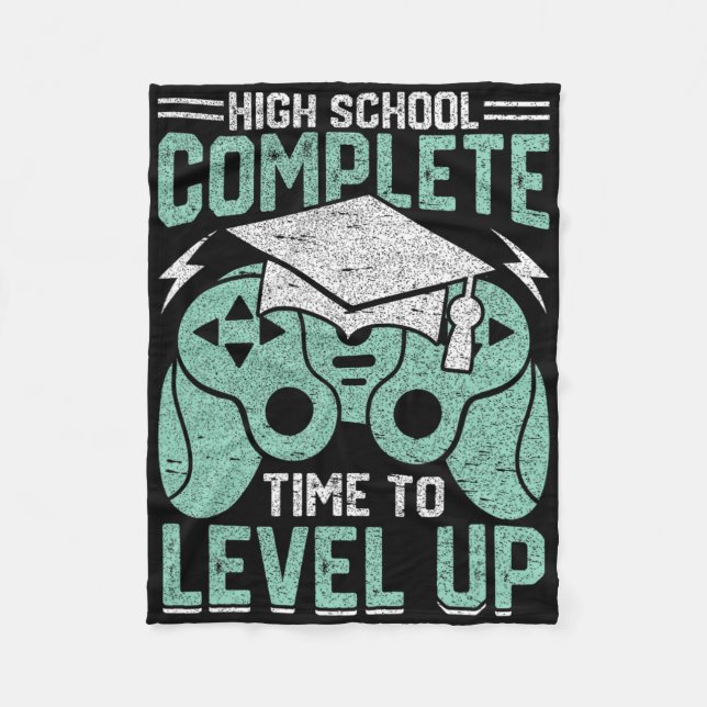 High School Complete Time To Level Up Video Game G Fleece Blanket (Front)