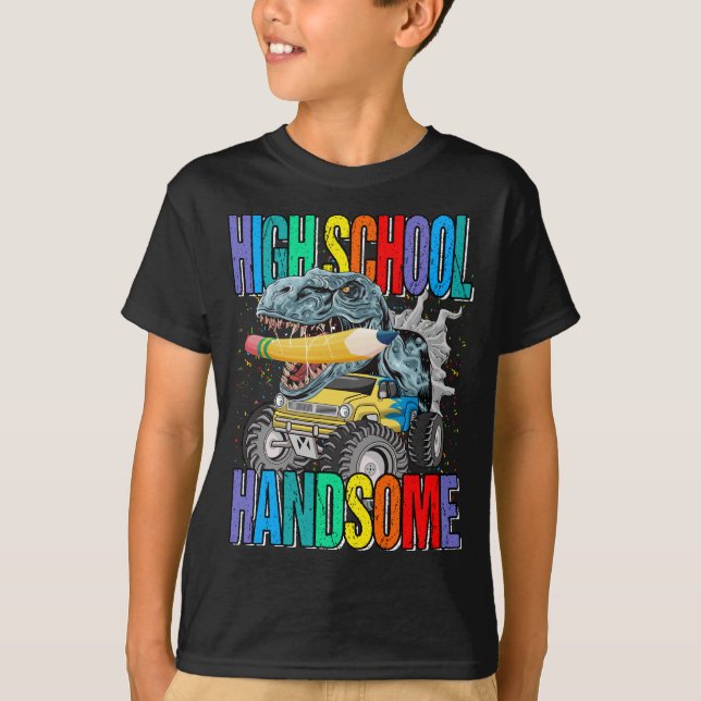 High School Handsome Monster Truck Dinosaur  T-Shirt (Front)