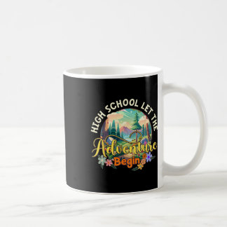High School Let The Adventure Begin Back To School Coffee Mug