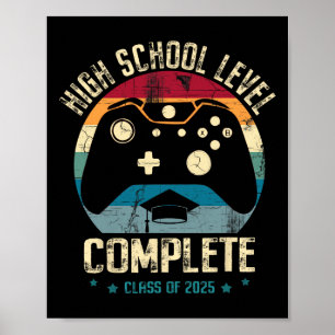 High School Level Complete Gamer Cl Of 2025 Gradua Poster