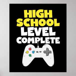 High School Level Complete Graduation Video Game G Poster