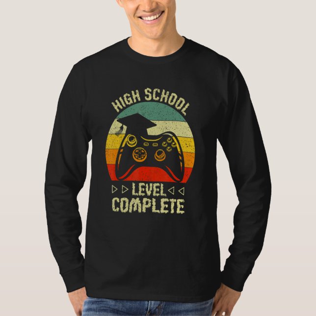 High School Level Complete  Video Gamer Graduation T-Shirt (Front)