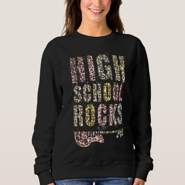 High School ROCKS Student Teacher Rockstar Team Ro Sweatshirt (Front)