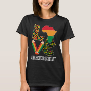 High School Secretary Love Map African Black Histo T-Shirt