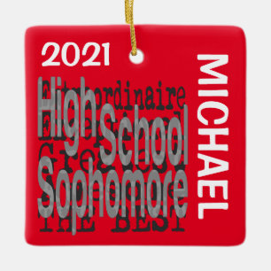 High School Sophomore Extraordinaire CUSTOM Ceramic Ornament