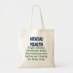 High School Students With Depression - Mental Heal Tote Bag
