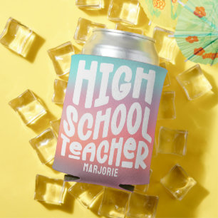 High School Teacher Pink Aqua Gradient  Can Cooler