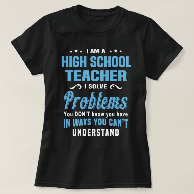 High School Teacher T-Shirt (Design Front)