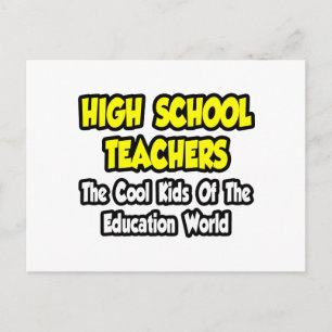 High School Teachers..Cool Kids of Education Postcard