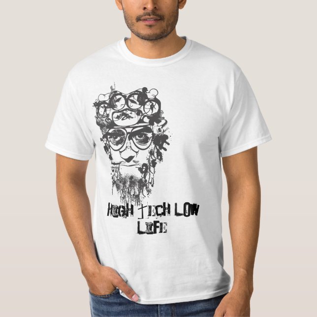 HIGH TECH LOW LIFE T-Shirt (Front)
