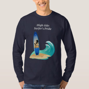 "High Tide: Surfer's Pride" adventure ocean beach T-Shirt