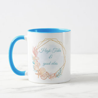 High Tides and Good Vibes Coastal Seashell Mug