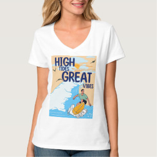 High Tides Great Vibes T-Shirt