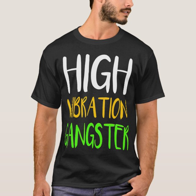 High Vibration Gangster Apparel Spiritual Yoga T-Shirt (Front)