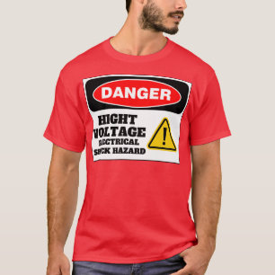 High Voltage Electrical Shock Hazard T-Shirt