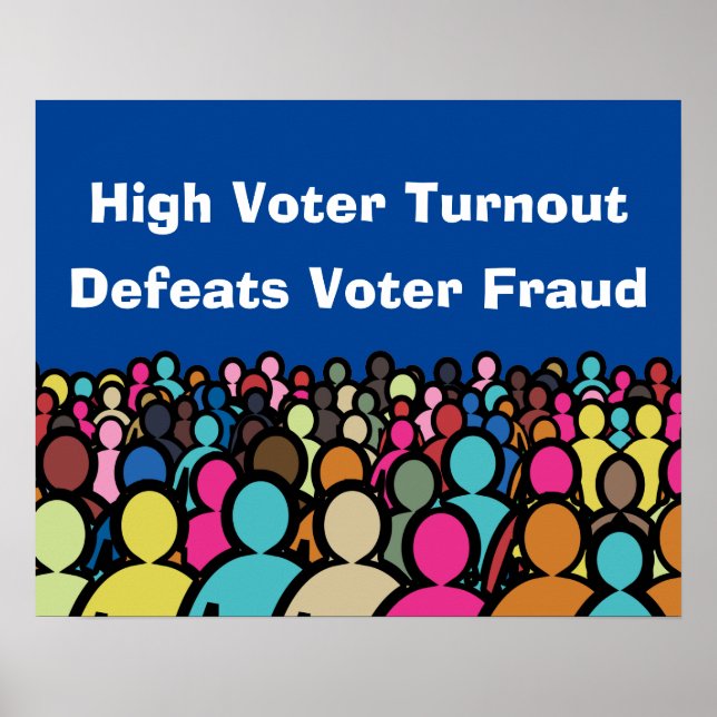 High Voter Turnout Defeats Voter Fraud in 2026 Poster (Front)