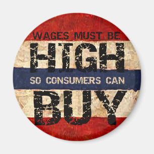 High Wages Magnet