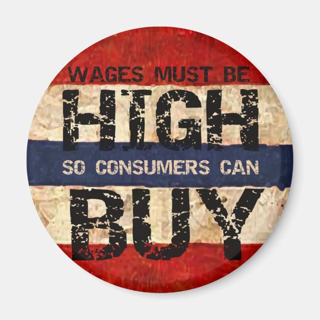 High Wages Magnet (Front)