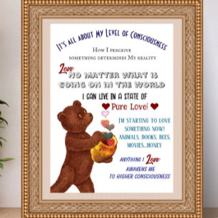 Higher Consciousness Love State Honey Bear Poster