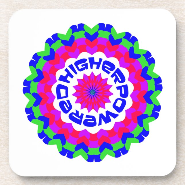 Higher Powered Spiritual Quote Kaleidoscope Design Coaster (Front)