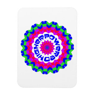 Higher Powered Spiritual Quote Kaleidoscope Design Magnet