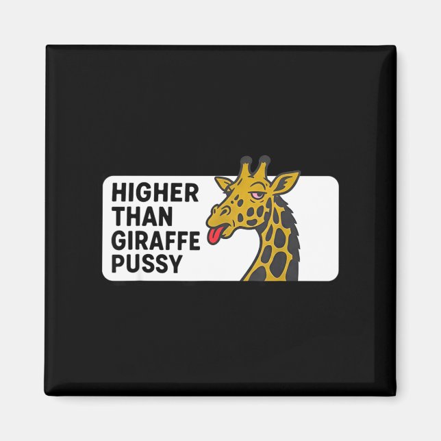 Higher than giraffe  magnet (Front)