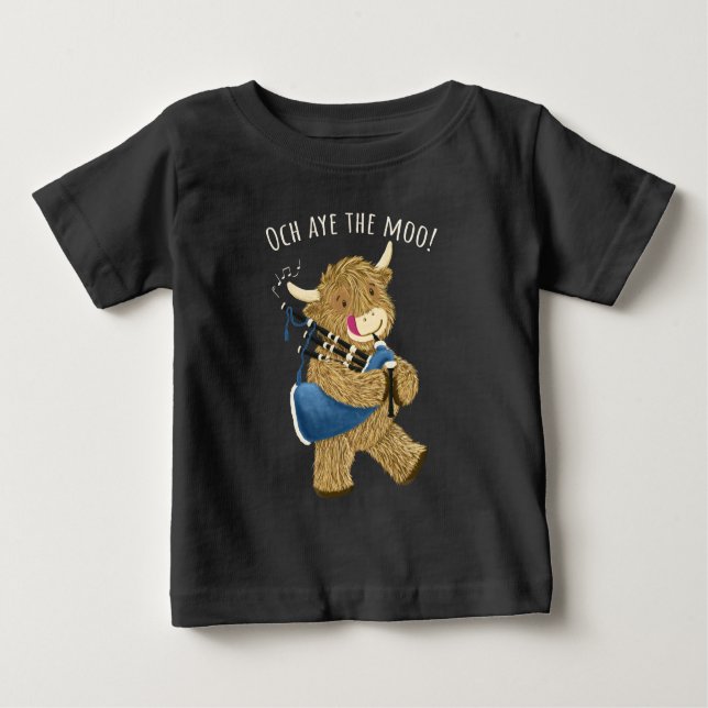 Highland Cow And Bagpipes Says Och Aye The Moo! Baby T-Shirt (Front)