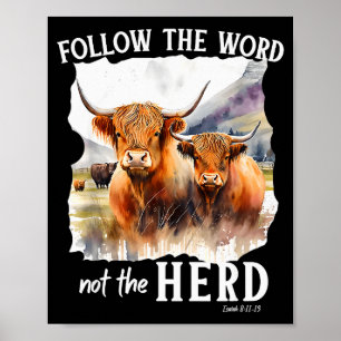 Highland Cow Follow The Word Not The Herd Christia Poster