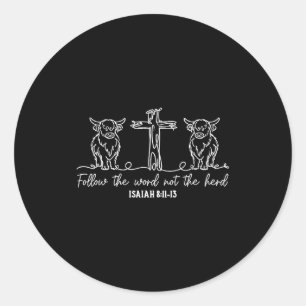 Highland Cow Follow The Word Not The Herd Farm Bib Classic Round Sticker