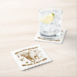 Highland Cow Humourous Quote Paper Coaster