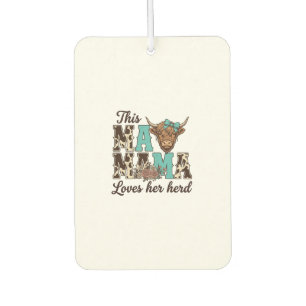 Highland Cow Mama Loves Her Herd Shirt Design Car Air Freshener