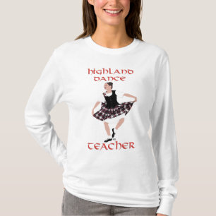 Highland Dance Teacher - Country Dances T-Shirt