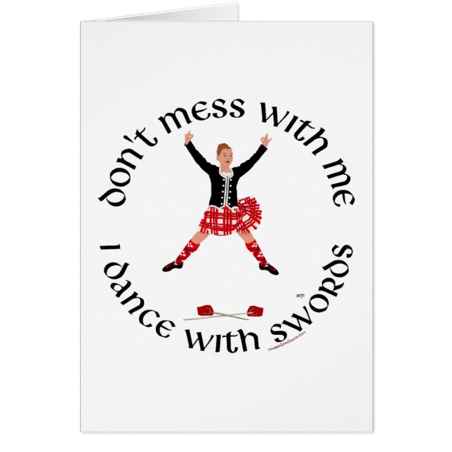 Highland Dancer Don't Mess With Me (Front)