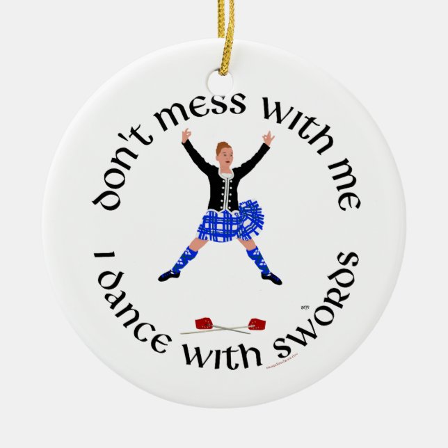 Highland Dancer Don't Mess With Me Ceramic Tree Decoration (Front)