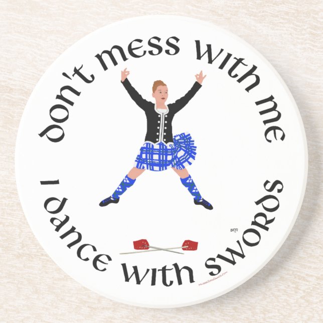 Highland Dancer Don't Mess With Me Coaster (Front)
