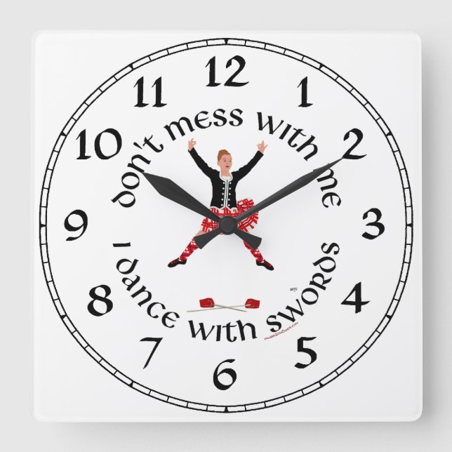 Highland Dancer Don't Mess With Me Square Wall Clock (Front)
