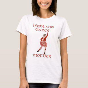 Highland Dancer Mother - Red T-Shirt