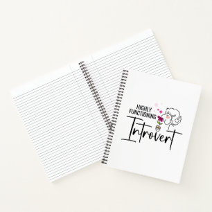 Highly Functioning Introvert Notebook 