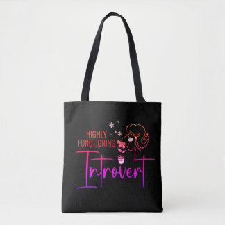 Highly Functioning Introvert Tote Bag