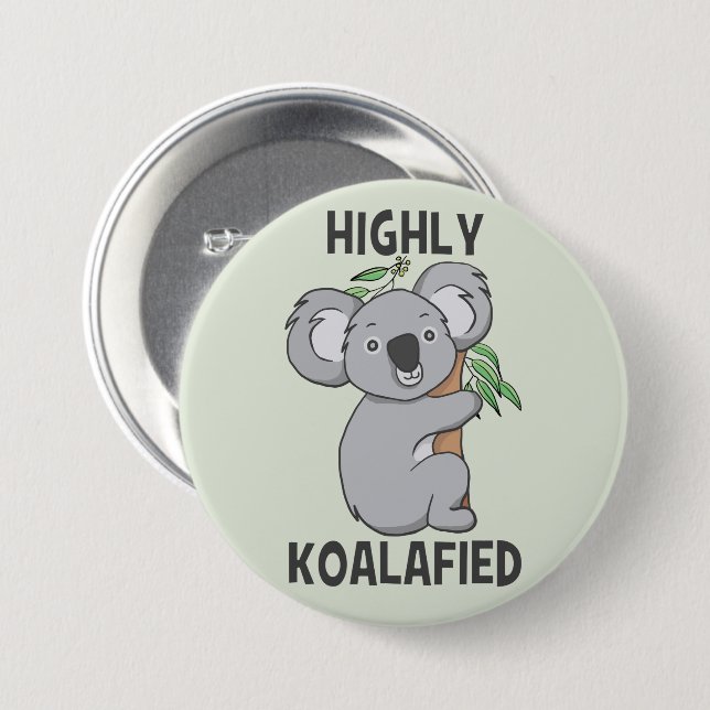 Highly Koalafied Koala 7.5 Cm Round Badge (Front & Back)