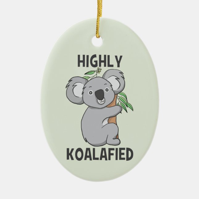 Highly Koalafied Koala Ceramic Tree Decoration (Front)