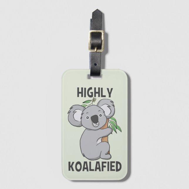 Highly Koalafied Koala Luggage Tag (Front Vertical)