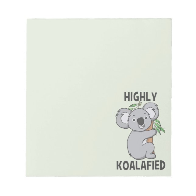Highly Koalafied Koala Notepad (Front)
