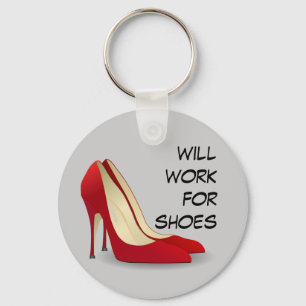 Highly Motivated: Will Work for Shoes (Maybe) Key Ring