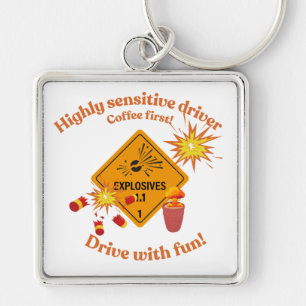 Highly Sensitive Driver: Coffee First!  Key Ring