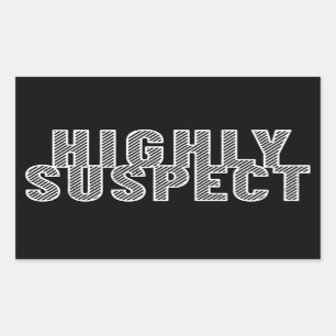 Highly Suspect Rectangular Sticker