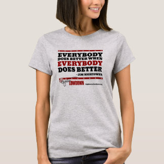 Hightower Lowdown: Everybody does better T-Shirt