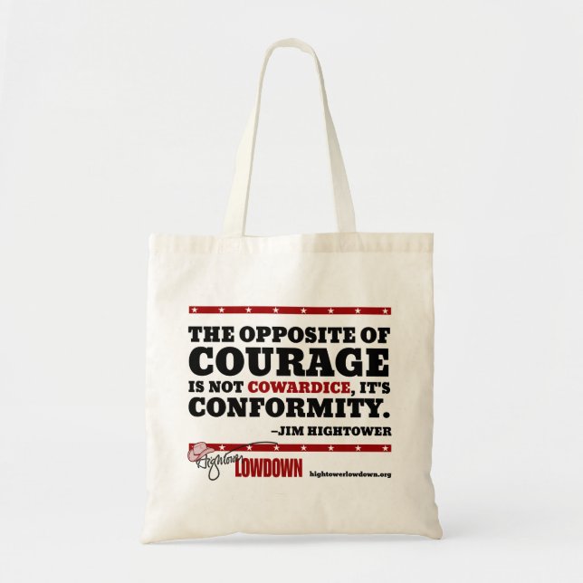 Hightower Lowdown: The opposite of courage (Tote) Tote Bag (Front)