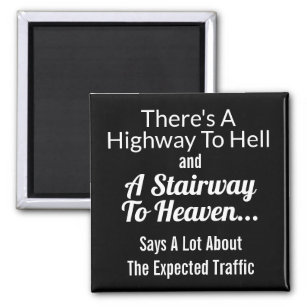 Highway to Hell/Stairway to Heaven Magnet